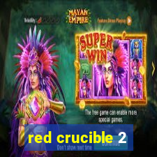 red crucible 2